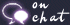 onchat
